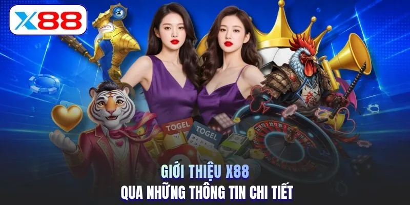 Giới thiệu X88 qua những thông tin chi tiết